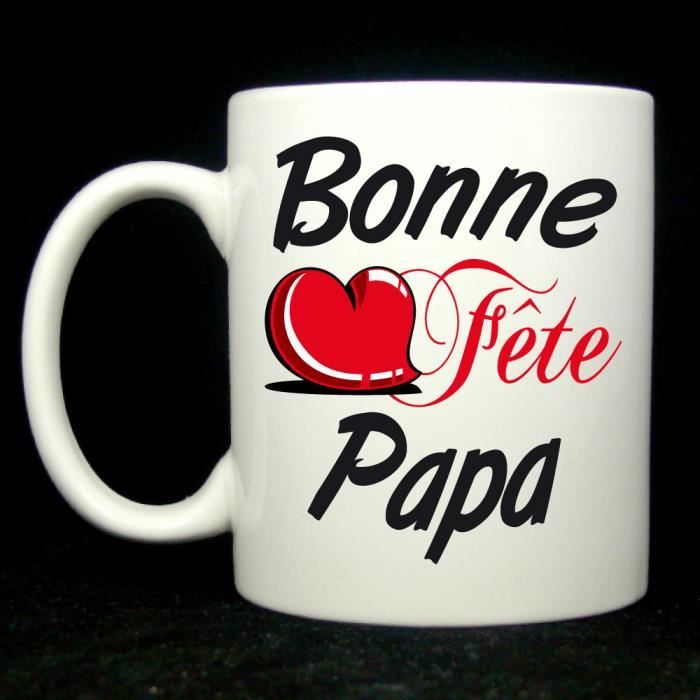Mug Bonne Fete Papa Fete Des Peres Cdiscount Maison