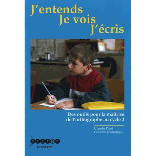 J'entends Je Vois J'écris Pdf Gratuit J'entends, je vois, j'écris - Cdiscount Librairie