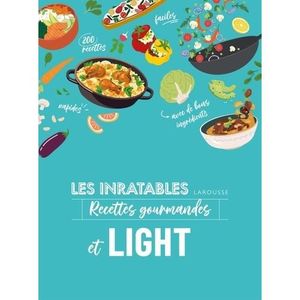 LIVRE CUISINE AUTREMENT Les inratables recettes gourmandes et light