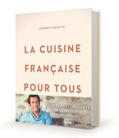 La cuisine française pour tous - Mariotte Laurent - Livres - Cuisine Vin