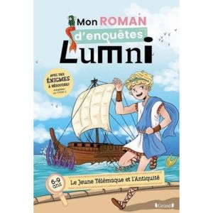 Livre 6-9 ANS Mon roman d'enquêtes Lumni : Le jeune Télémaque et l'Antiquité
