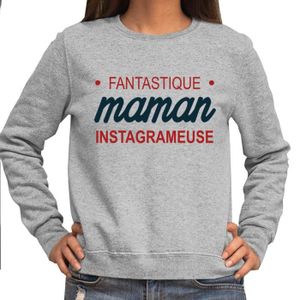 SWEATSHIRT Instagrameuse | Maman Fantastique | Sweat Femme Taille Unisexe Famille Humour