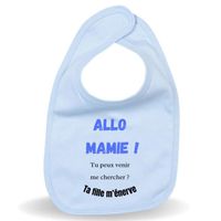 Bavoir bébé "Allo mamie ta fille m'énerve” cadeau de naissance original baby shower et pour des nouveaux parents Bleu