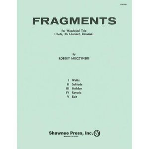 PARTITION Fragments Flute/Clarinet/Bassoon, de Robert Muczynski - Score + Parties pour Ensemble de Bois en Anglais