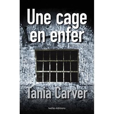 Une cage en enfer