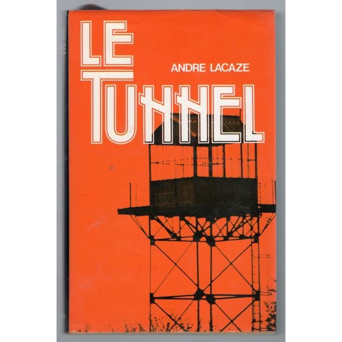 Le Tunnel - André Lacaze