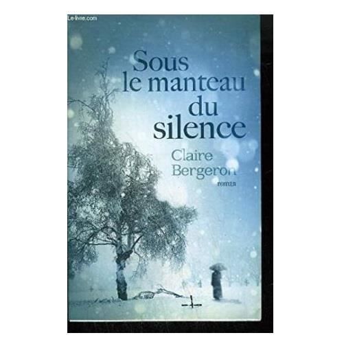 couverture de : Sous le manteau du silence