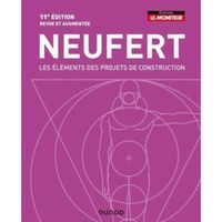 Les éléments des projets de construction. 11e édition revue et augmentée