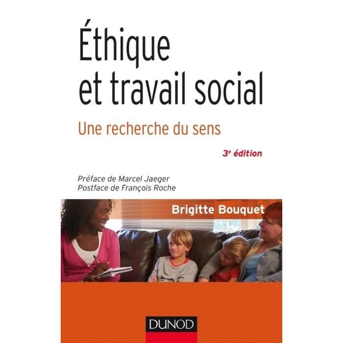 Ethique et travail social. Une recherche du sens, 3e édition