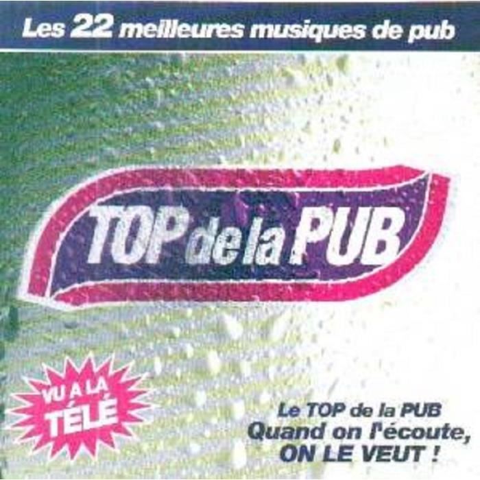 Cd Top de la Pub Les 22 Meilleures musiques de Pub Cdiscount