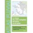 Atlas fluvial. Le réseau des voies navigables de France en 53 cartes-0