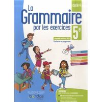 La grammaire par les exercices 5e. Cahier d'exercices, Edition 2021