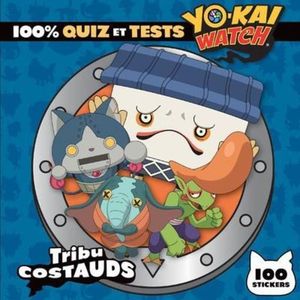 LIVRE DE COLORIAGE Livre - Yo-Kai Watch ; tribu costauds ; 100 stickers