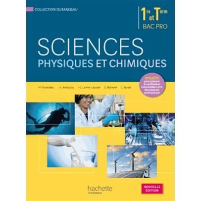 Sciences Physiques Et Chimiques 1re Et Tle Bac Pro Achat Vente Livre Jean Pierre Durandeau Jean Louis Berducou Jean Claude Larrieu Lacoste Cedric Mazeyrie C Raynal Hachette Education Parution 22 04 2015 Pas Cher Soldes Sur Cdiscount Des Le