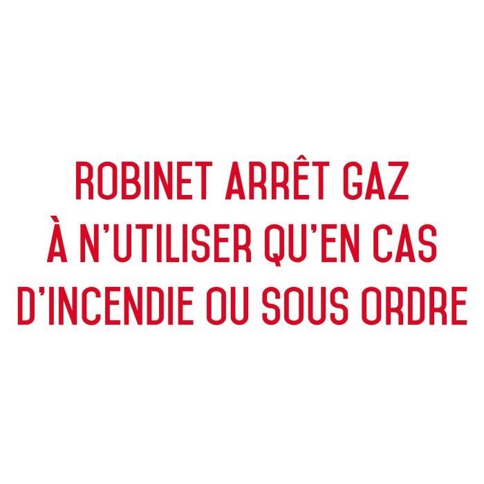 Robinet Arret Gaz A N Utiliser Qu En Cas D Incendie Ou Sous Ordre Autocollant Vinyl Waterproof L 0 X H 100 Mm Cdiscount Beaux Arts Et Loisirs Creatifs