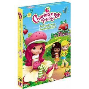 DVD DESSIN ANIMÉ Charlotte aux fraises : tous unis pour Fraisi-paradis