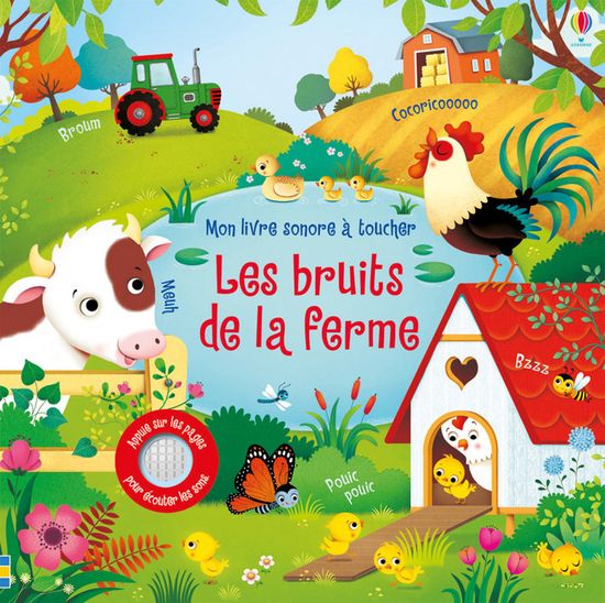 Livre - les bruits de la ferme - mon livre sonore a toucher