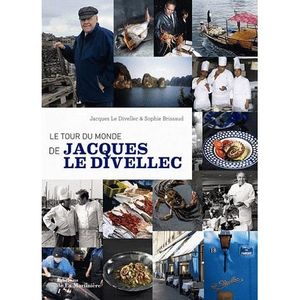 LIVRE CUISINE MONDE Le tour du monde de Jacques Le Divellec