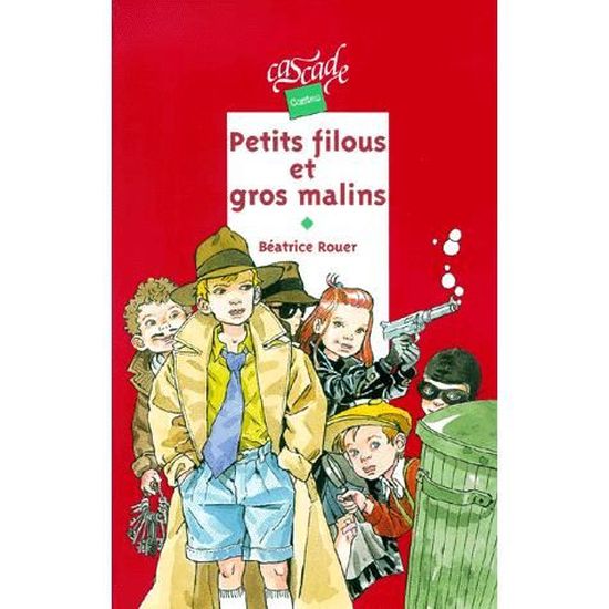 Petits Filous Et Gros Malins Cdiscount Librairie Petits Filous Et Gros Malins Cdiscount Librairie