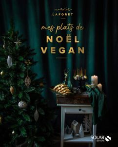 LIVRE CUISINE AUTREMENT Mes plats de Noël vegan - Marie Laforet - Livres -