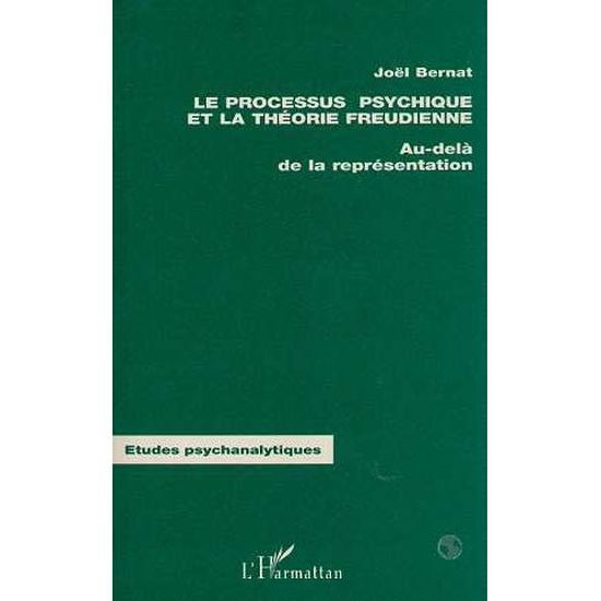 Le processus psychique et la théorie freudienne Cdiscount Librairie
