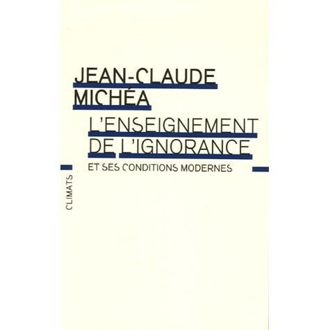 L'enseignement de l'ignorance et ses conditions mo