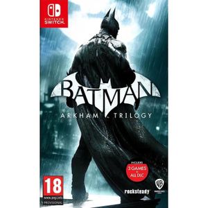 SORTIE JEU NINTENDO SWITCH Batman Arkham Trilogy - Jeu Nintendo Switch