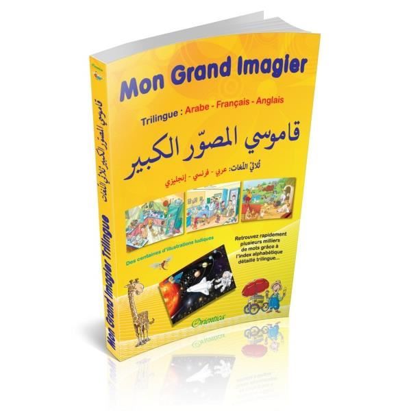 Mon Grand Imagier Dictionnaire Trilingue Arabe Francais