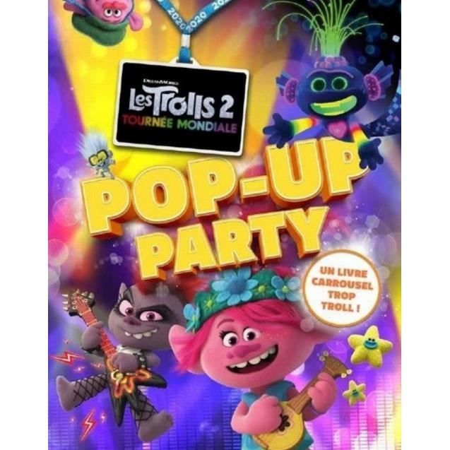 Les Trolls 2 : tournée mondiale. Pop-up party