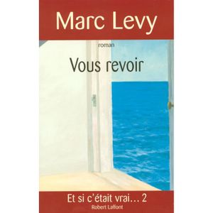 LITTÉRATURE FRANCAISE Robert Laffont - Vous revoir -  - Levy Marc 242x157
