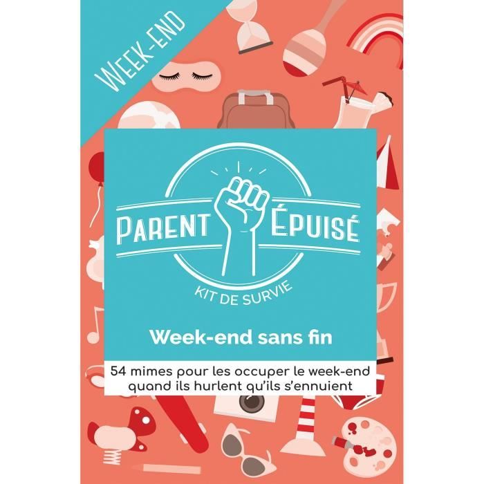 PARENT EPUISE : kit de survie Week-end sans fin