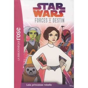 Livre 9 -12 ANS Star Wars - Forces du destin Tome 3 : Leia princes