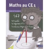 Maths au CE1. Guide de l'enseignant (livre du maitre et cahier de l'élève), Edition 2019