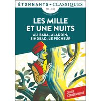 Les Mille et Une Nuits - Ali Baba, Aladdin, Sindbad, Le Pêcheur