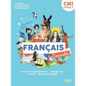 ENSEIGNEMENT PRIMAIRE Français CM1 Caravelle. Manuel, Edition 2020