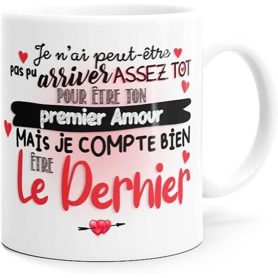 Mug Amour Dernier Tasse Message Humour drôle Idée Cadeau Original pour