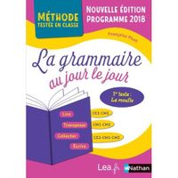 LA GRAMMAIRE AU JOUR LE JOUR CE2-CM1-CM2. PROGRAMME 2018, EDITION 2019