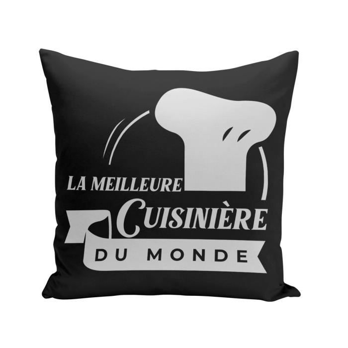 Housse de coussin Noir La Meilleure Cuisiniere du Monde Maman Famille  Cuisine Chef Restaurant (40x40cm) - Cdiscount Maison