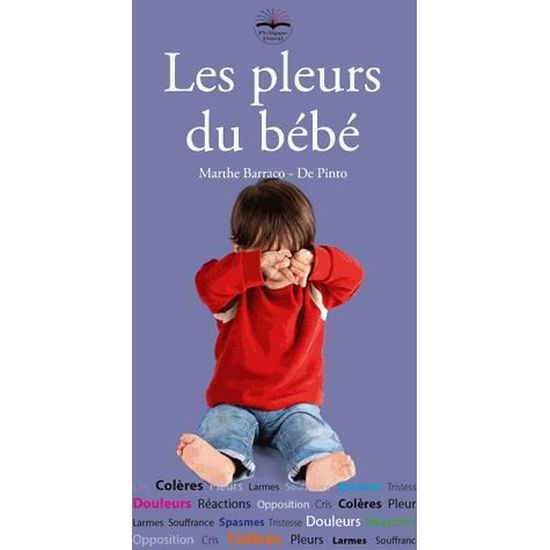 Les Pleurs Du Bebe Cdiscount Librairie
