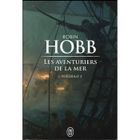 J'AI LU Livre - Robin Hobb - Les aventuriers de la mer, intégrale t.3 - Aventure - Fantastique - Émotions fortes