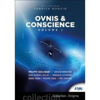 Ovnis & conscience. Tome 1