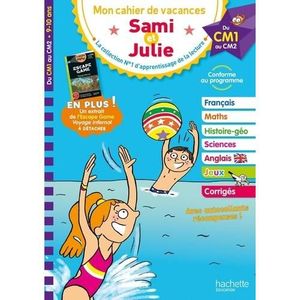 MANUEL PRIMAIRE Mon cahier de vacances Sami et Julie. Du CM1 au CM