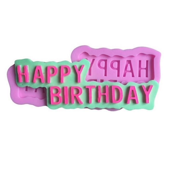 Moule Happy Birthday Lettre Silicone Gateau Chocolat Bonbon Biscuit Outil Cdiscount Maison