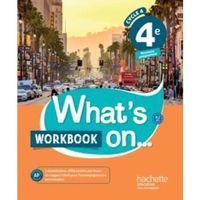 Livre - what's on... ; anglais ; cycle 4 ; 4e ; workbook (édition 2017)