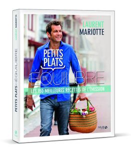 Petits Plats En équilibre Les 150 Meilleures Recettes De L