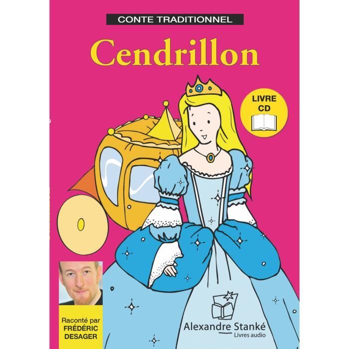 Qui A écrit Le Conte De Cendrillon Cendrillon - Livre et Audio CD - Conte pour Enfant - Achat / Vente