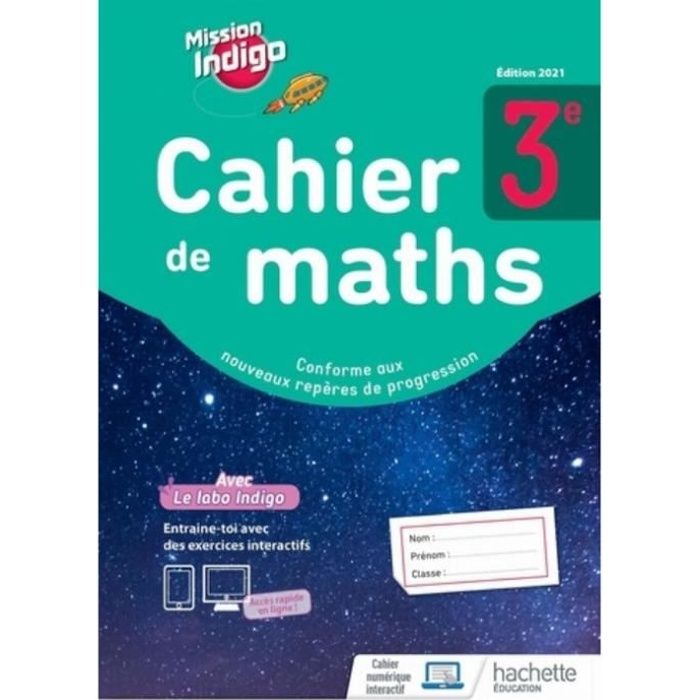 Cahier De Maths 3e Mission Indigo Edition 21 Cdiscount Librairie
