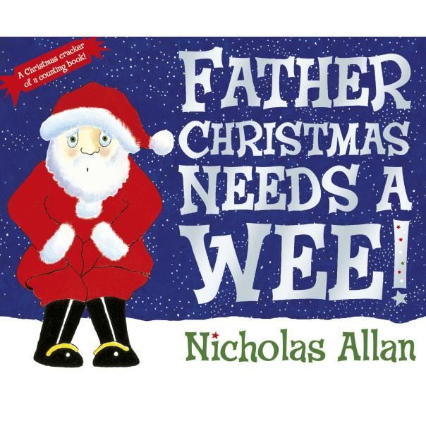 Need nick. Father Christmas needs a Wee.
