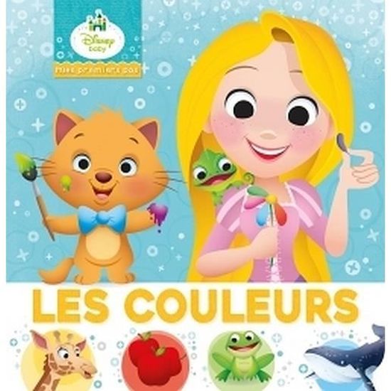 Les Couleurs Disney Baby Mes Premiers Pas Cdiscount Librairie
