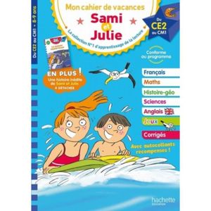 MANUEL PRIMAIRE Mon cahier de vacances Sami et Julie. Du CE2 au CM